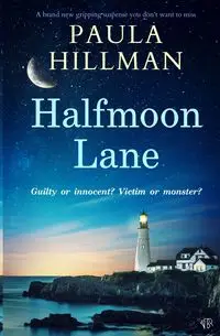 Halfmoon Lane - Paula Hillman