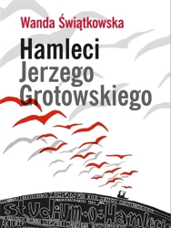 Hamleci Jerzego Grotowskiego - Wanda Świątkowska