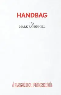 Handbag - Mark Ravenhill