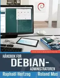 Håndbok for Debian-administratoren - Hertzog Raphaël