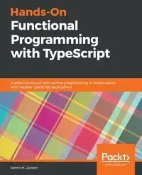 Hands-On Functional Programming with Typescript - Jansen Remo H