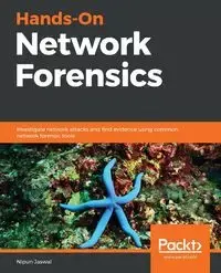 Hands-On Network Forensics - Jaswal Nipun