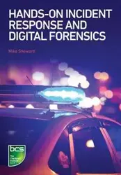 Hands-on Incident Response and Digital Forensics - Mike Sheward