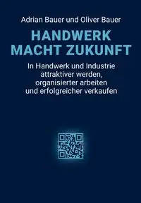 Handwerk Macht Zukunft - Adrian Bauer