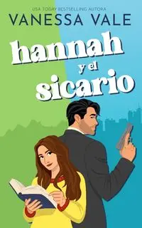 Hannah y el sicario - Vanessa Vale