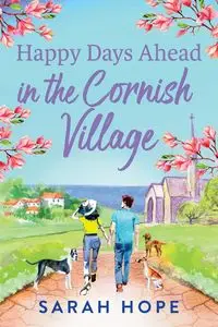 Happy Days Ahead in the Cornish Village - Hope Sarah