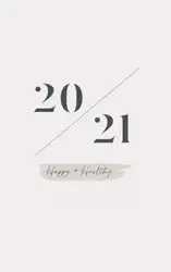 Happy + Healthy 2021 Planner - Olivia Ivey-Davis