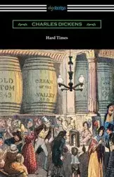 Hard Times (with an Introduction by Edwin Percy Whipple) - Charles Dickens