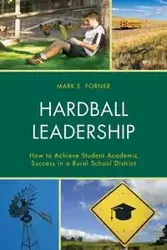 Hardball Leadership - Mark Forner