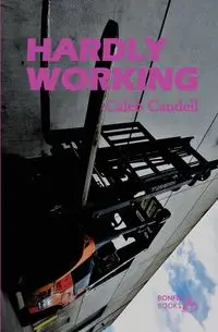 Hardly Working - Caleb Caudell