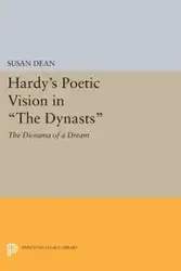 Hardy's Poetic Vision in The Dynasts - Dean Susan