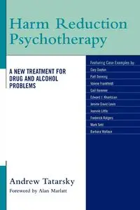 Harm Reduction Psychotherapy - Andrew Tatarsky