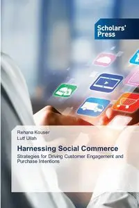 Harnessing Social Commerce - Kouser Rehana