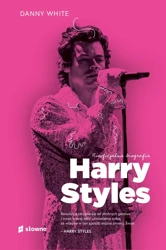 Harry Styles. Nieoficjalna biografia - Danny White