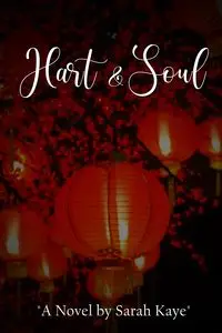 Hart & Soul - Kaye Sarah