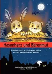 Hasenherz Und B Renmut - Markus Porkristl