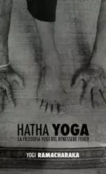 Hatha Yoga - William Walker Atkinson Ramacharaka