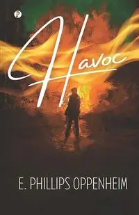 Havoc - Oppenheim E. Phillips