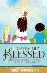 He Calls them Blessed - Shirley Jordan Roberts