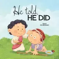 He Told, He Did - Agnes de Bezenac