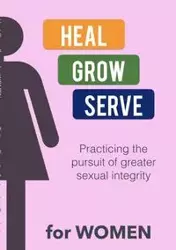 Heal Grow Serve for WOMEN - Jonathan Daugherty