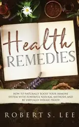 Health Remedies - Lee Robert  S.