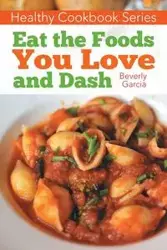 Healthy Cookbook Series - Beverly Garcia