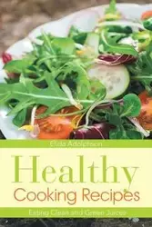 Healthy Cooking Recipes - Elida Adolphson