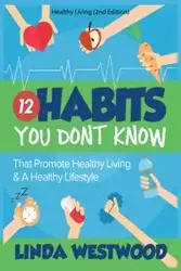 Healthy Living (2nd Edition) - Linda Westwood