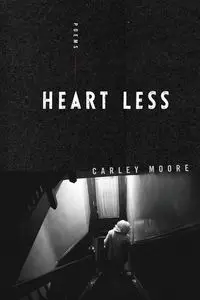 Heart Less - Touchette cover - Carley Moore