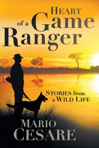 Heart of a Game Ranger - Mario Cesare