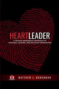 Heartleader - Matthew J. Bowerman