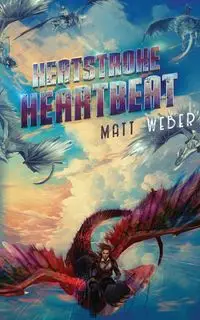 Heatstroke Heartbeat - Matt Weber