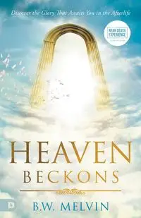Heaven Beckons - Melvin B W