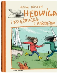 Hedwiga i księżniczka z Hardemo - Frida Nilsson, Barbara Gawryluk, Anke Kuhl