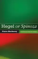 Hegel or Spinoza - Pierre Macherey