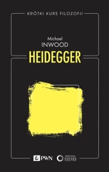 Heidegger. Krótki kurs filozofii - Michael Inwood