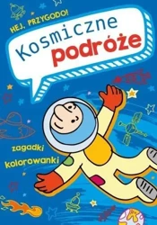 Hej, przygodo! Kosmiczne podróże - praca zbiorowa