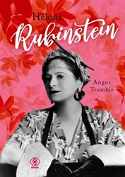 Helena Rubinstein - Angus Trumble