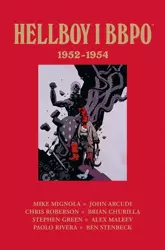 Hellboy i BBPO: 19521954 - praca zbiorowa