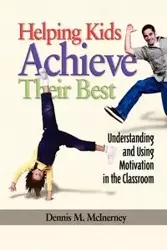 Helping Kids Achieve Their Best - McInerney D. M.