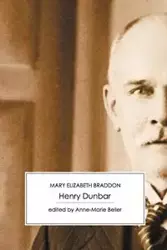 Henry Dunbar - Mary Elizabeth Braddon