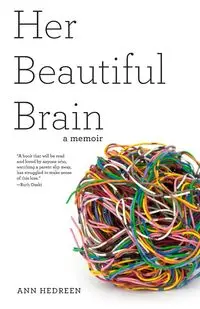 Her Beautiful Brain - Ann Hedreen