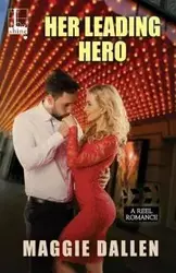 Her Leading Hero - Maggie Dallen