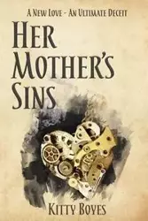 Her Mother's Sins - Kitty Boyes