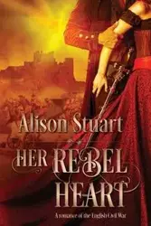 Her Rebel Heart - Stuart Alison