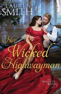 Her Wicked Highwayman - Lauren Smith