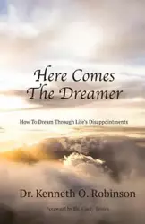 Here Comes the Dreamer - Kenneth Robinson  O