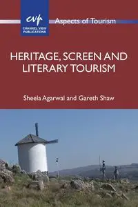 Heritage, Screen and Literary Tourism - Agarwal Sheela