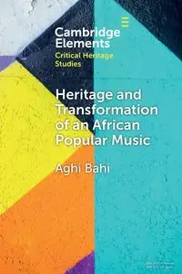 Heritage and Transformation of an African Popular Music - Bahi Aghi